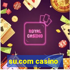 su.com casino